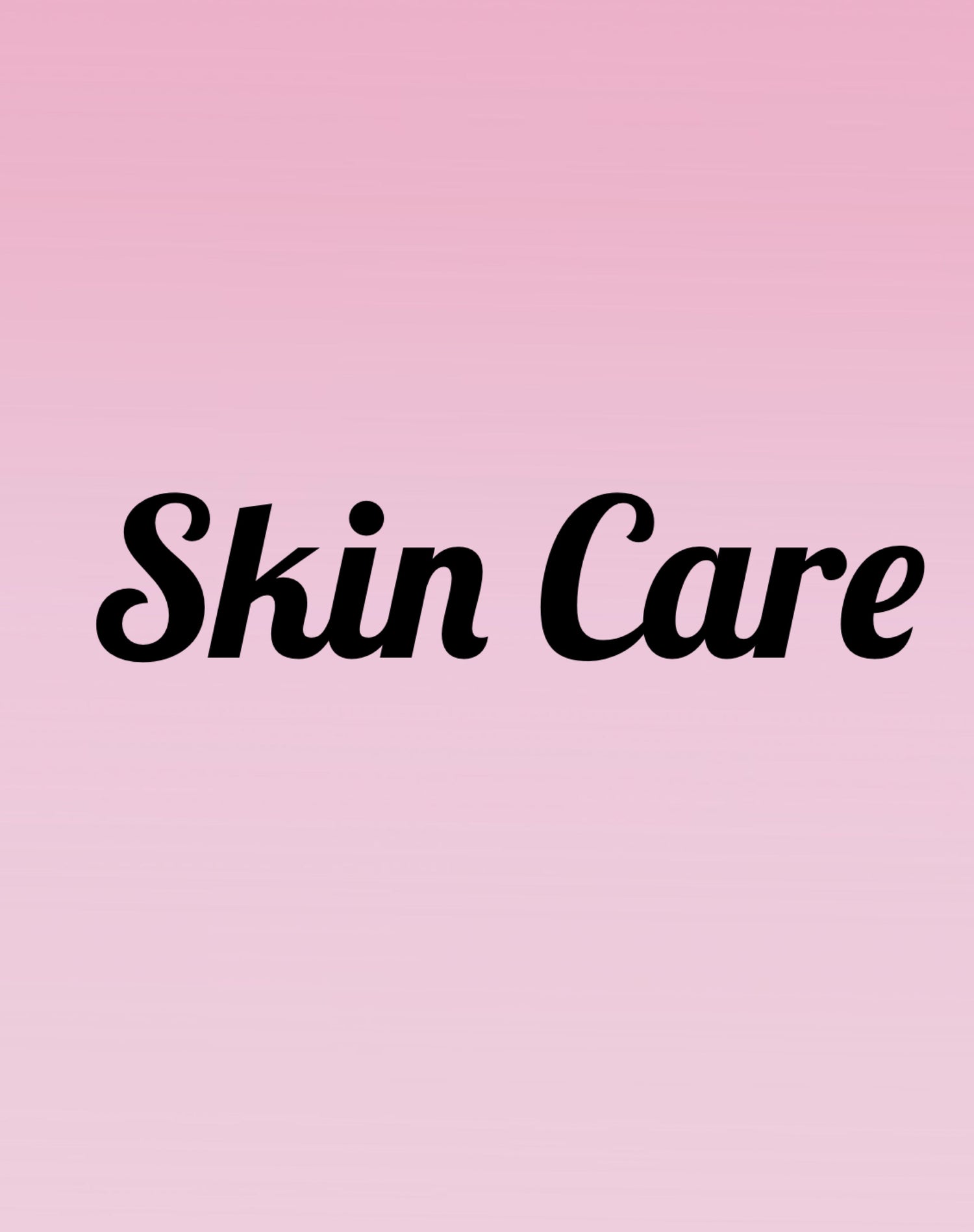 Skin Care